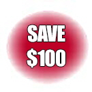 SAVE $100 SAVE $100