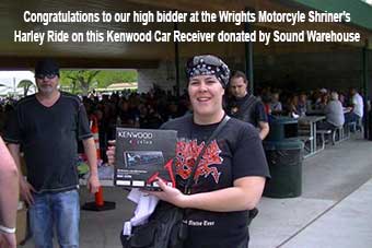 Congratulations to our high bidder at the Wrights Motorcyle Shriner's Harley Ride on this Kenwood Car Receiver donated by Sound Warehouse!